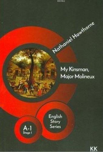 My Kinsman, Major Molineux - English Story Series Nathaniel Hawthorne