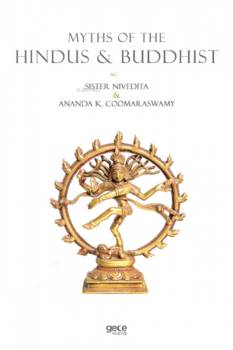 Myths Of The Hındus &amp Ananda K. Coomaraswamy Sister Nivedita