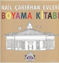 Nail Çakırhan Evleri Boyama Kitabı