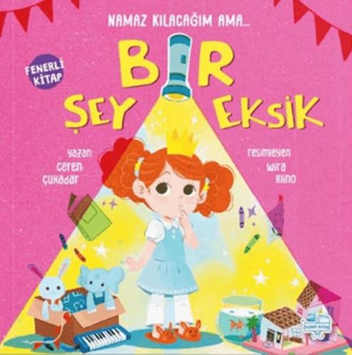 Namaz Kılacağım Ama Bir Şey Eksik (Fenerli Kitap) Ceren Çukadar