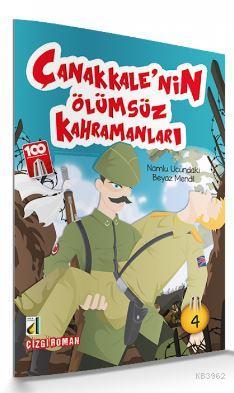 Namlu Ucundaki Beyaz Mendil (Çanakkale'nin Ölümsüz Kahramanları-04)