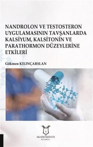 Nandrolon ve Testosteron Uygulamasının Gökmen Kılınçarslan