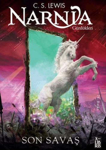 Narnia Günlükleri 7 - Son Savaş C. S. Lewis