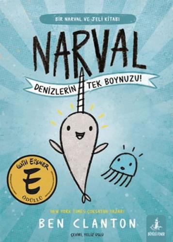 Narval - Denizlerin Tek Boynuzu! Ben Clanton