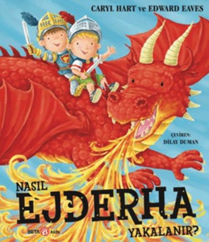 Nasıl Ejderha Yakalanır? Caryl Hart