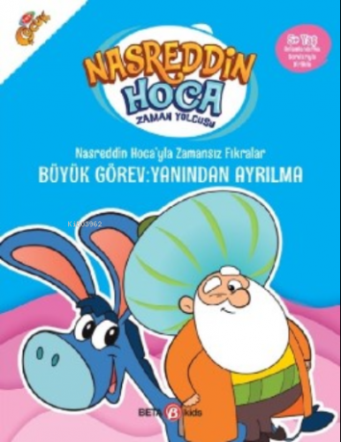 Nasreddin Hoca’yla Zamansız Fıkralar Büyük Görev: Yanından Ayrılma