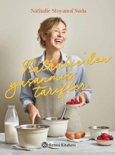Nathalie’den Yaşanmış Tarifler Nathalie Stoyanof Suda