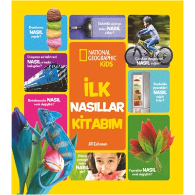 National Geographic Kids - İlk Nasıllar Kitabım Kolektif