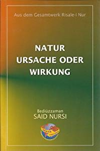 Natur Ursache Oder Wirkung (Almanca) (Tabiat Risalesi) Bediüzzaman Sai