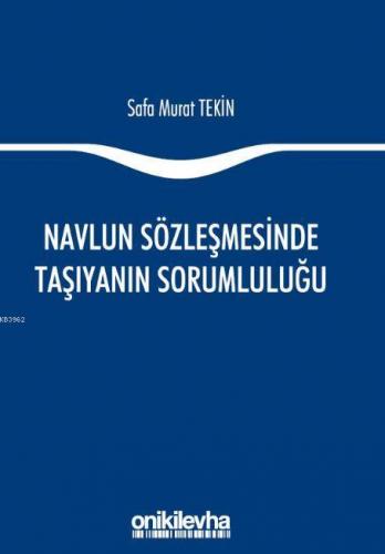 Navlun Sözleşmesinde Taşıyanın Sorumluluğu