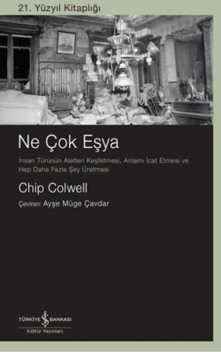 Ne Çok Eşya (Ciltli) Chip Colwell