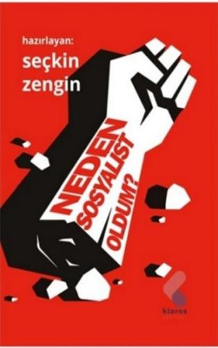 Neden Sosyalist Oldum? Seçkin Zengin