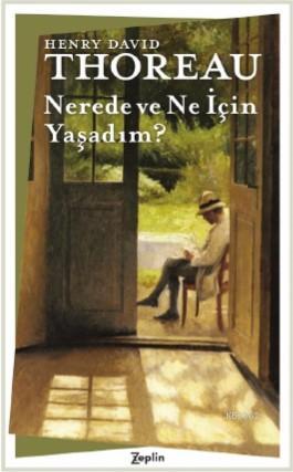 Nerede ve Ne İçin Yaşadım?