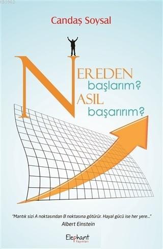 Nereden Başlarım? Nasıl Başarırım?