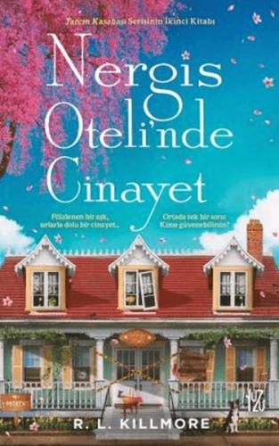 Nergis Oteli'nde Cinayet (Ciltli) R. L. Killmore