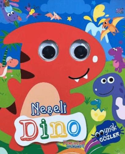 Neşeli Dino - Oynak Gözler Kolektif