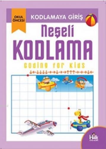 Neşeli Kodlama; Kodlamaya Giriş
