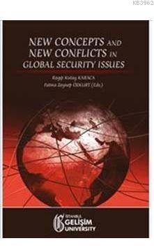 New Concepts and New Conflicts in Global Security Issues