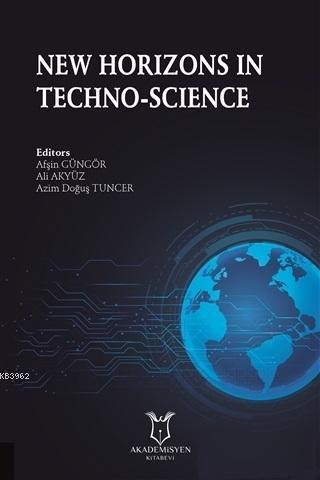 New Horizons in Techno-Science Azim Doğuş Tuncer