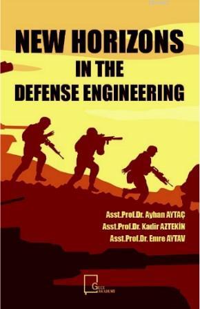 New Horizons in The Defense Engineering Ayhan Aytaç