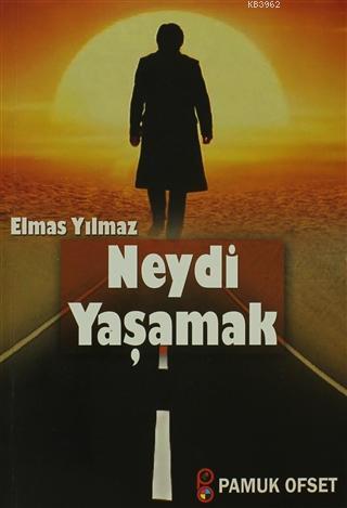 Neydi Yaşamak