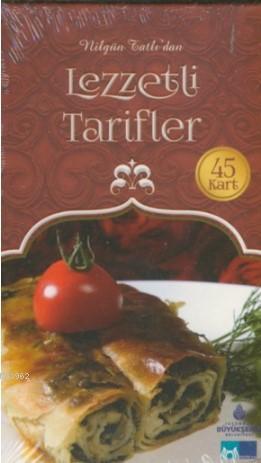 Nilgün Tatlı'dan Lezzetli Tarifler