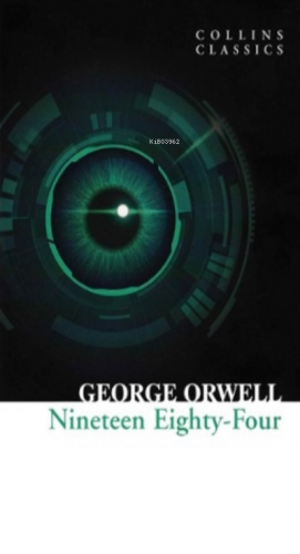 Nineteen Eighty - Four ( Collins Classics ) George Orwell