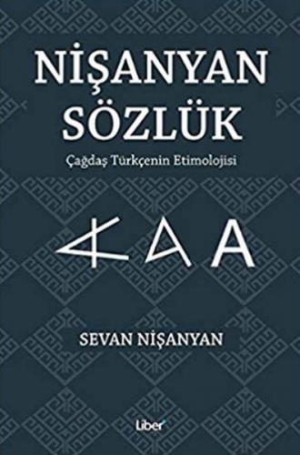 Nişanyan Sözlük - Çağdaş Türkçenin Etimolojisi Sevan Nişanyan