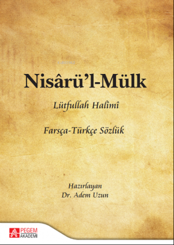 Nisârü’l-Mülk Farsça - Türkçe Sözlük