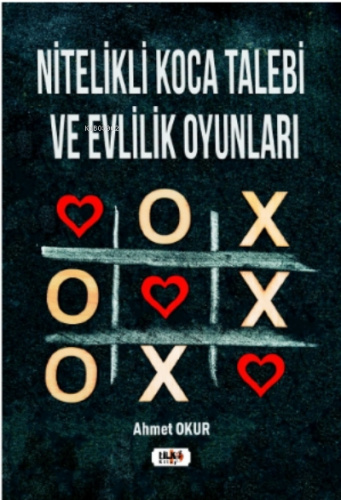 Nitelikli Koca Talebi ve Evlilik Oyunları