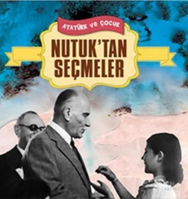 Nutuk'tan Seçmeler