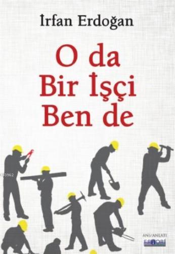 O da Bir İşçi Ben de