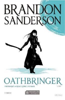 Oathbringer - Fırtınaışığı Arşivi Üçüncü Roman - 1 Cilt Brandon Sander