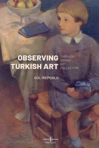 Observing Turkish Art Gül İrepoğlu