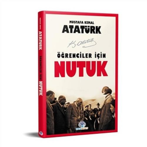 Öğrenciler İçin Nutuk Mustafa Kemal Atatürk