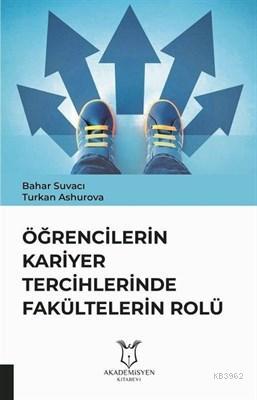 Öğrencilerin Kariyer Tercihlerinde Fakültelerin Rolü