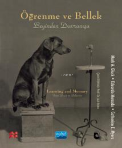 Öğrenme ve Bellek - Beyinden Davranışa;Learning and Memory - From Brain to Behavior