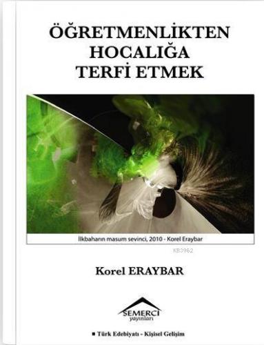Öğretmenlikten Hocalığa Terfi Etmek