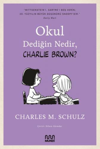 Okul Dediğin Nedir, Charlie Brown Charles M. Schulz