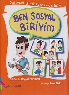 Okul Öncesi Eğitimde Kişisel Gelişim Seti 4 - Ben Sosyal Biriyim (Ciltli)