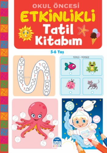 Okul Öncesi Etkinlikli Tatil Kitabım (5-6 Yaş)