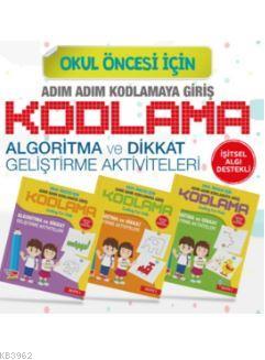 Okul Öncesi İçin Adım Adım Kodlamaya Giriş (3 Kitap Takım)