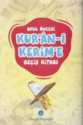 Okul Öncesi Kuran-ı Kerim'e Geçiş Kitabı Kolektif