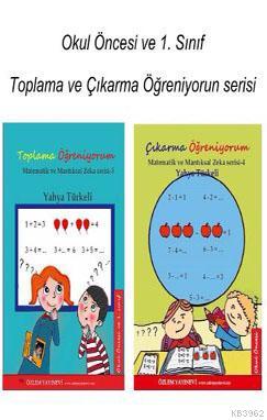 Okul Öncesi ve 1. Sınıf Toplama ve Çıkarma Öğreniyorum serisi Yahya Tü
