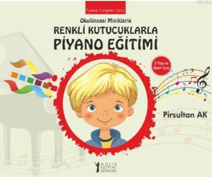 Okulöncesi Miniklere Renkli Kutucuklarla Piyano Eğitimi