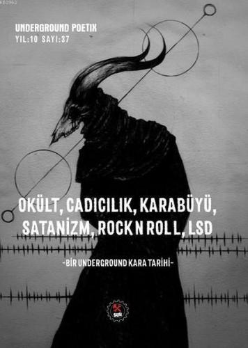 Okült, Cadıcılık, Karabüyü, Satanizm, RockNRoll, LSD