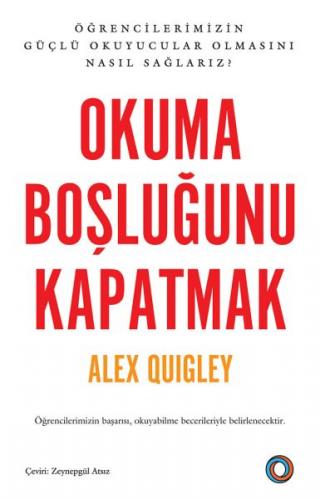 Okuma Boşluğunu Kapatmak Alex Quigley