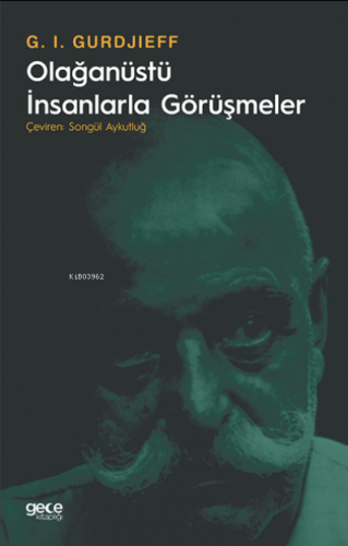 Olağanüstü İnsanlarla Görüşmeler G. I. Gurdjieff