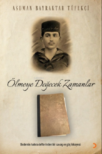 Ölmeye Değecek Zamanlar