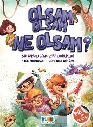 Olsam Olsam Ne Olsam?; Şiir Tabanlı Çoklu Zeka Etkinlikleri